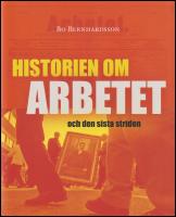Historien om Arbetet och den sista striden
