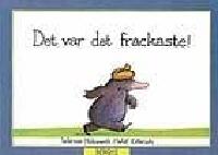Det var det fr&auml;ckaste!