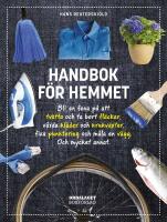 Handbok f&ouml;r hemmet : Bli en fena p&aring; att tv&auml;tta och ta bort fl&auml;ckar