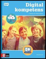 Digital kompetens : I skolan och i klassrummet