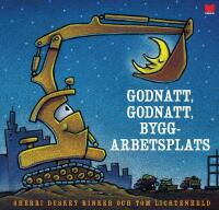 Godnatt, godnatt byggarbetsplats