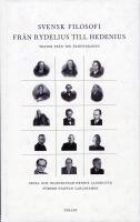 Svensk filosofi fr&aring;n rydelius till Hedenius : Texter fr&aring;n tre &aring;rhundraden