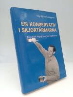 En konservativ i skjort&auml;rmarna. : En politisk biografi &ouml;ver Jarl Hjalmarson