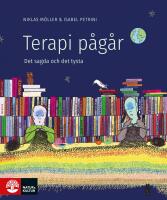 Terapi p&aring;g&aring;r : Det sagda och det tysta