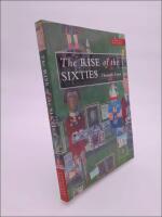 The rise of the Sixties : American and European art in the era of dissent