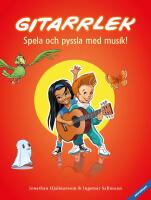 Gitarrlek : Spela och pyssla med musik