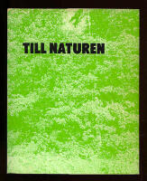 Till naturen : I urval av Bengt af Klintberg och med s/v fotografier av Thomas Tidholm Klintberg