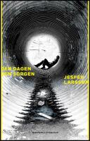 Den dagen den sorgen : Roman