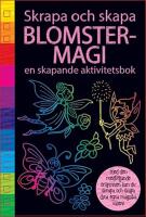 Blomstermagi : En skapande aktivitetsbok