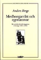 Medborgarr&auml;tt och egenansvar : De Sociala F&ouml;rs&auml;kringarna i Sverige 1901-35