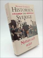 Historien om Sverige Band 5 : Nyttan och n&ouml;jet