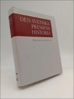 Den svenska pressens historia, band IV : Bland andra massmedier (efter 1945)