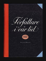 F&ouml;rfattare i v&aring;r tid : 164 portr&auml;tt i text och bild