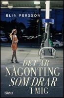 Det &auml;r n&aring;gonting som drar i mig