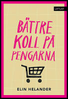 B&auml;ttre koll p&aring; pengarna