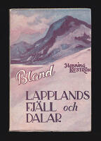 Bland Lapplands fj&auml;ll : och dalar