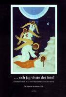 ... och jag visste det inte! : Kommentarer till den helige Benedictus regel
