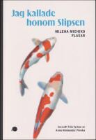 Jag kallade honom Slipsen