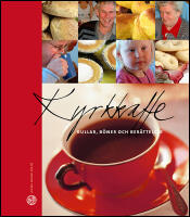 Kyrkkaffe : Bullar, b&ouml;ner och ber&auml;ttelser