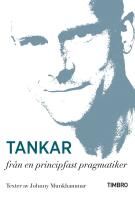 Tankar fr&aring;n en principfast pragmatiker