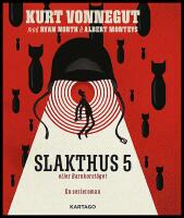 Slakthus 5 eller Barnkorst&aring;get : En serieroman