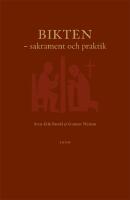Bikten : Sakrament och praktik