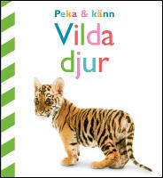 Peka och k&auml;nn. Vilda djur