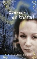 Sk&auml;rvor av kristall