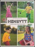 Hensytt : Sy lekfulla kl&auml;der f&ouml;r barn att vara barn i + m&ouml;nsterark