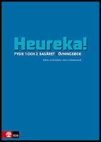 Heureka! : Fysik 1 och 2. Bas&aring;ret &Ouml;vningsbok : med ledtr&aring;dar och l&ouml;sningar