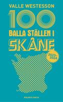 100 balla st&auml;llen i Sk&aring;ne 2023-2024