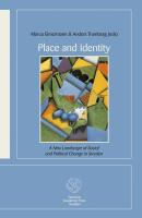 Place and Identity : A New Landscape of Social and Political Change in Swede