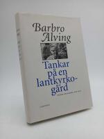 Tankar p&aring; en lantkyrkog&aring;rd : Texter om himmel och jord