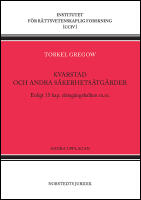 Kvarstad och andra s&auml;kerhets&aring;tg&auml;rder : Enligt 15 kap. r&auml;tteg&aring;ngsbalken