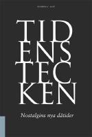 Nostalgins nya d&aring;tider