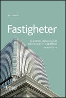 Fastigheter : En praktisk v&auml;gledning om redovisning och beskattning