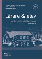 L&auml;rare & elev : R&auml;ttsliga aspekter och etiska dilemman