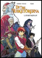 De tre musket&ouml;rerna. 1, D'Artagnan : D'Artagnan