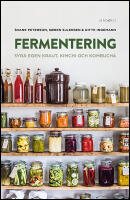 Fermentering : Syra egen kraut, kimchi och kombucha