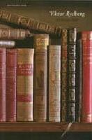 Viktor Rydberg : En l&auml;sande skald