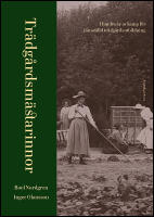 Tr&auml;dg&aring;rdsm&auml;starinnor : Hundra &aring;r av kamp f&ouml;r j&auml;mst&auml;lld tr&auml;dg&aring;rdsutbildning