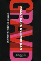 N&aring;got bara kvinnor kan : Normer, biologi och graviditet