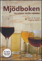 Mj&ouml;dboken : Tillverka mj&ouml;d hemma