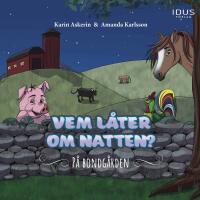 Vem l&aring;ter om natten? : P&aring; bondg&aring;rden