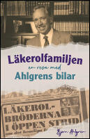 L&auml;kerolfamiljen : En resa med Ahlgrens bilar