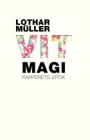 Vit magi : Papperets epok