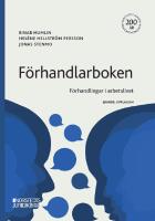 F&ouml;rhandlarboken : F&ouml;rhandlingar i arbetslivet