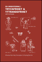 En orientering i tryckfrihet & yttrandefrihet