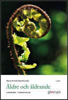 &Auml;ldre och &aring;ldrande : Grundbok i gerontologi