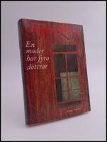 En moder har fyra d&ouml;ttrar : Roman